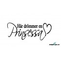 Väggtext - Här drömmer en Prinsessa