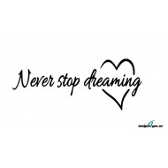 Väggtext - Never stop dreaming